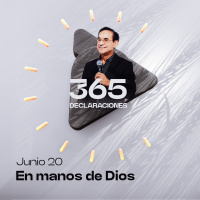 Declaración del día - En manos de Dios - Junio 20
