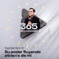 Declaración del día - Su poder fluyendo através de mi - Septiembre 10