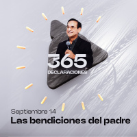 Declaración del día - Las bendiciones del padre - Septiembre 14
