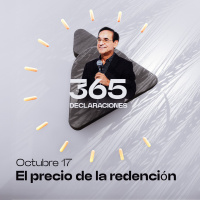 Declaración del día - El precio de la redención - 17 Octubre