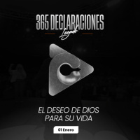 Declaraciones El legado - El deseo de Dios para su vida - 01 enero