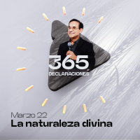 Declaración del día - La naturaleza divina - Marzo 22