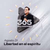 Declaración del día - Libertad en el espíritu - Agosto 31