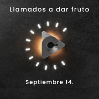 Declaración del día - Llamados a dar fruto I Septiembre 14