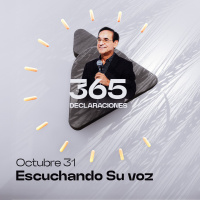 Declaración del día - Escuchando Su voz - 31 Octubre