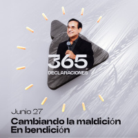 Declaración del día - Cambiando la maldición en bendición - Junio 27