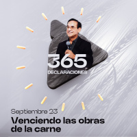 Declaración del día - Venciendo las obras de la carne - Septiembre 23