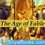 Bulfinchs Mythology: The Age Of Fable By Thomas Bulfinch