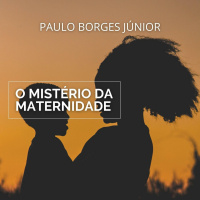 O Mistério da Maternidade