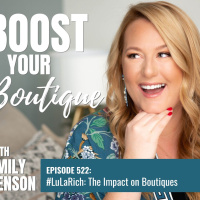 522: #LuLaRich: The Impact on Boutiques