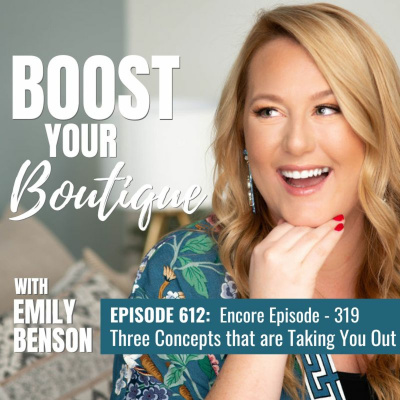 Boost Your Boutique With Emily Benson