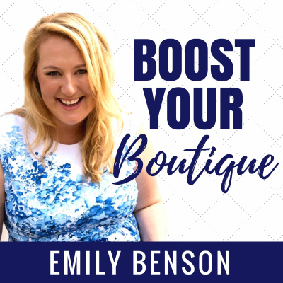 Boost Your Boutique With Emily Benson