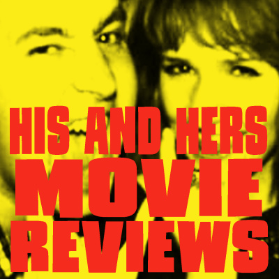 His And Hers Movie Reviews