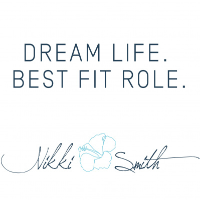 Dream Life, Best Fit Role With Nikki Smith