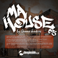 DEEPINSIDE pres. MA HOUSE 05 by GROOVE JUNKIES