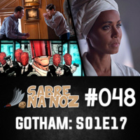 SNN #048 Gotham – S01 E17