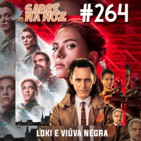 SNN #264 – Loki e Viúva Negra