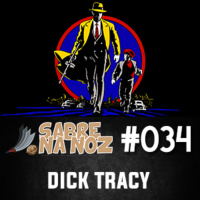 SNN #034 - Dick Tracy