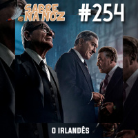 SNN #254 – O Irlandês