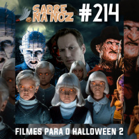 SNN #214 – Filmes Para Assistir no Halloween de 2017