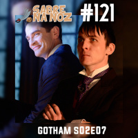 SNN #121 – Gotham S02E07