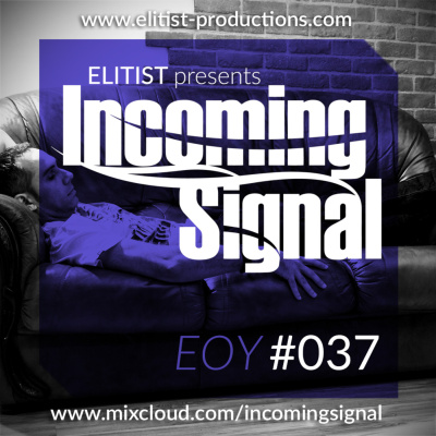 Elitist Presents Incoming Signal