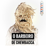 O Barbeiro De Chewbacca