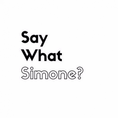 Say What Simone?