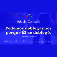 Podemos doblegarnos porque El se dobleg#xF3