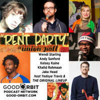 Rent Party Ep 4 w/Wendi Starling, Andy Sanford, Kelsey Caine, Khalid Rahmaan, Jake Head