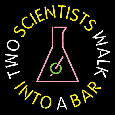 Two Scientists Walk Into A Bar