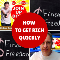 How To Get Rich Quickly