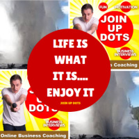 Life Is What It Is...Enjoy It