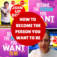 How To Be The Person You Want To Be