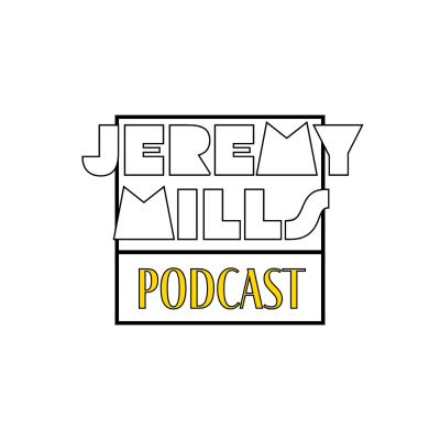 Jeremy Mills Podcast