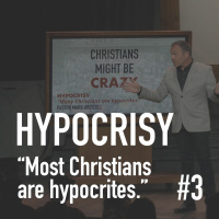 Christians Might Be Crazy #3 - Hypocrisy