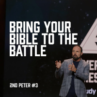 2nd Peter #3 - Bring Your Bible to the Battle