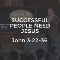 John #7 - Successful People Need Jesus