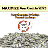 Maximize Your Cash in 2025: Smart Strategies for Today’s Financial Landscape