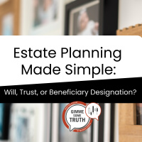 Estate Planning Made Simple: Will, Trust, or Beneficiary Designation?