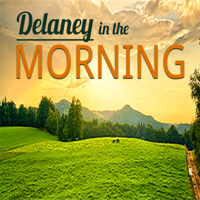 Delaney In The Morning