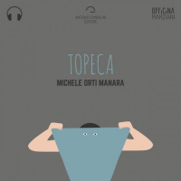TOPECA di Michele Orti Manara
