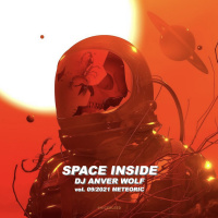 DJ ANVER WOLF - Space Inside (vol. 09/2021 Meteoric)