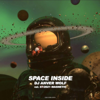 DJ ANVER WOLF - Space Inside (vol. 07/2021 Magnetic)