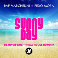 Raf Marchesini  Fedo Mora - Sunny Day (DJ Anver Wolf Tribal House Radio Edit)