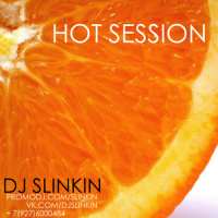DJ SLINKIN - HOT SESSION