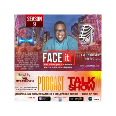 Lets Face It W/ Wil Strayhorn  Friends