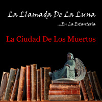 62 (LLDLL) La Ciudad de Los Muertos (EN LA ESTANTERIA)