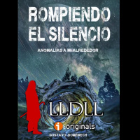 185. Rompiendo el Silencio. Con Gustavo Doménech (LLDLL)