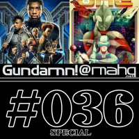 Special #036 - Ready Player One  Black Panther Spoiler Reviews!